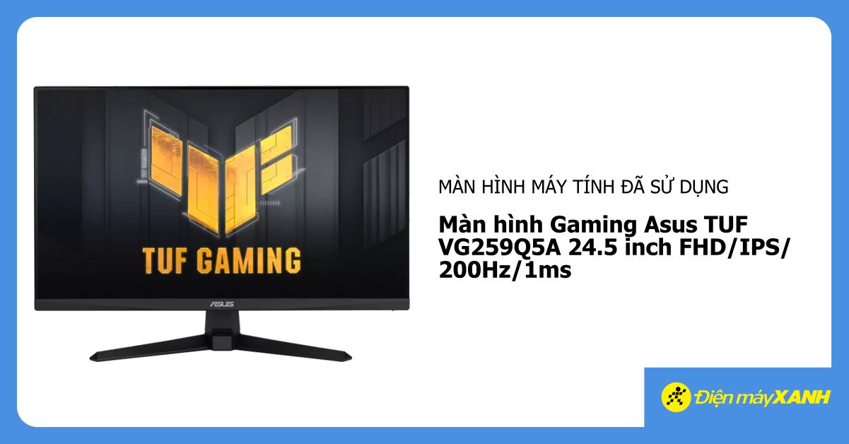 Mua Màn hình Gaming Asus TUF VG259Q5A 24.5 inch FHD/IPS/200Hz/1ms cũ ...